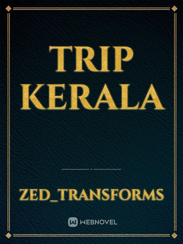 Trip Kerala