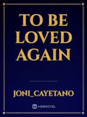 To Be Loved Again Book