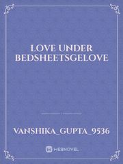 love under bedsheetsgelove Book