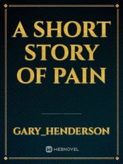 A Short Story Of Pain Book