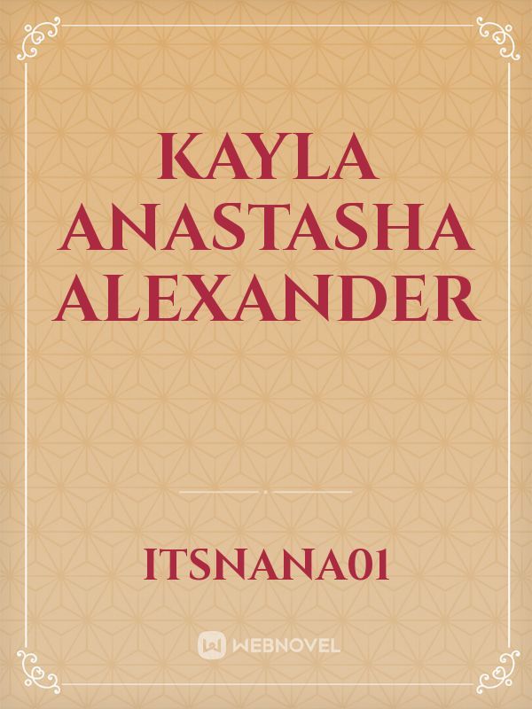 Kayla Anastasha Alexander
