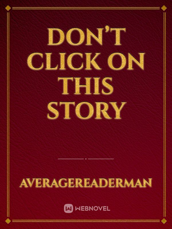 Don’t click on this story Book
