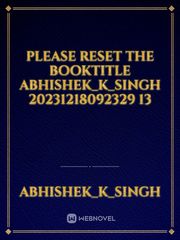 please reset the booktitle Abhishek_K_Singh 20231218092329 13 Book