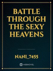 Battle through the sexy heavens Book