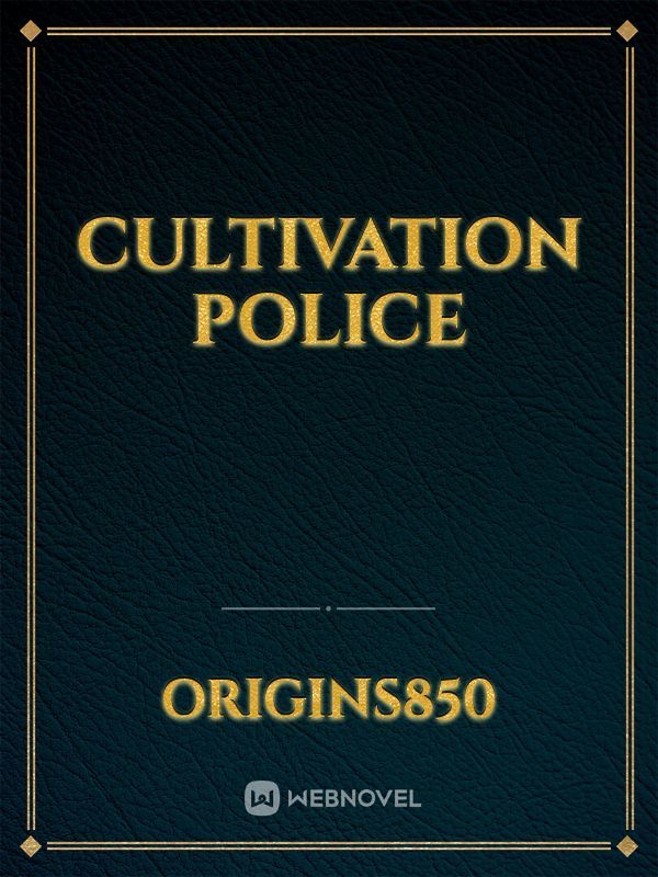 Cultivation Police Book