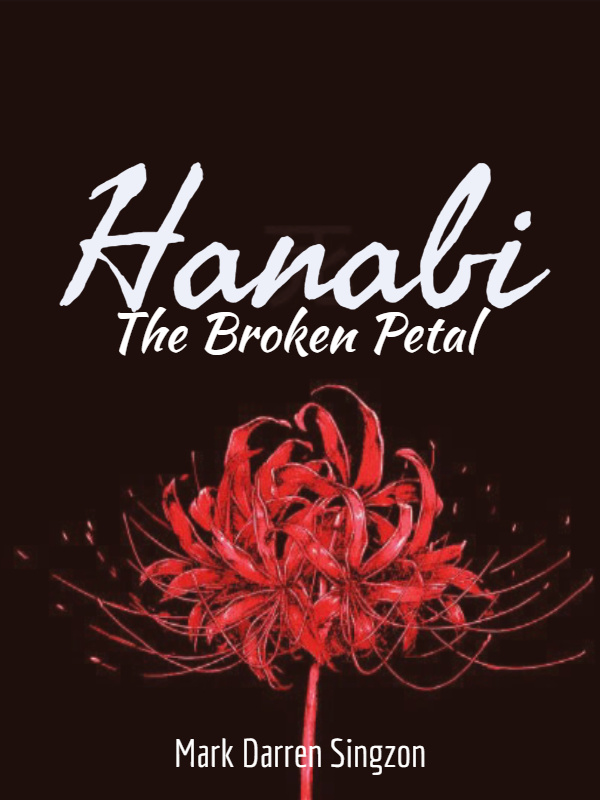 Hanabi : The Broken Petal
