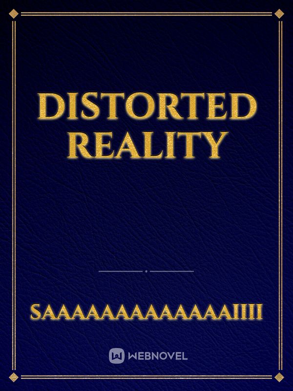 Distorted Reality Book