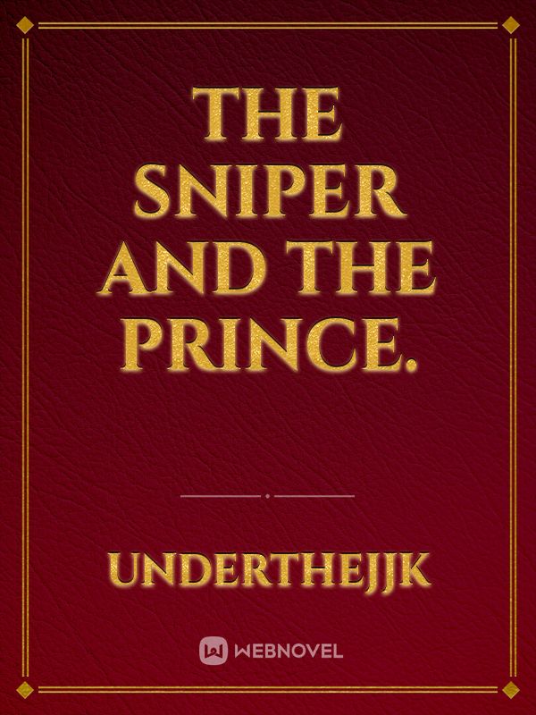 The Sniper And The Prince. Book