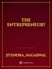 The Entrepreneur? Book