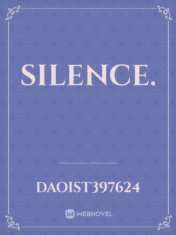 Silence. Book