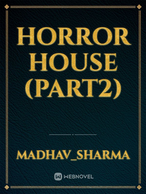 Horror house (part2) Book