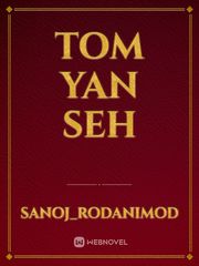 Tom Yan Seh Book
