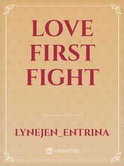 Love  First Fight Book