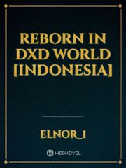 Reborn in DxD world [Indonesia] Book