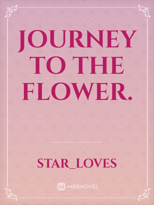 Journey to the flower. Book