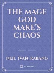 The Mage god make’s chaos Book