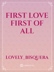 First Love First of All Book