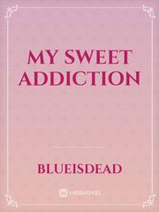 My sweet addiction Book