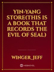 Yin-Yang Store(This is a book that records the evil of seal) Book