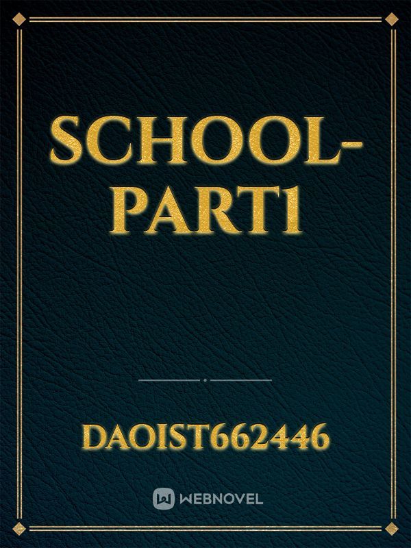 SCHOOL-PART1