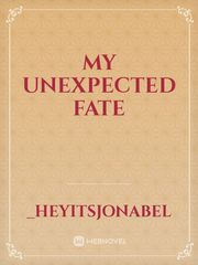 My Unexpected Fate Book