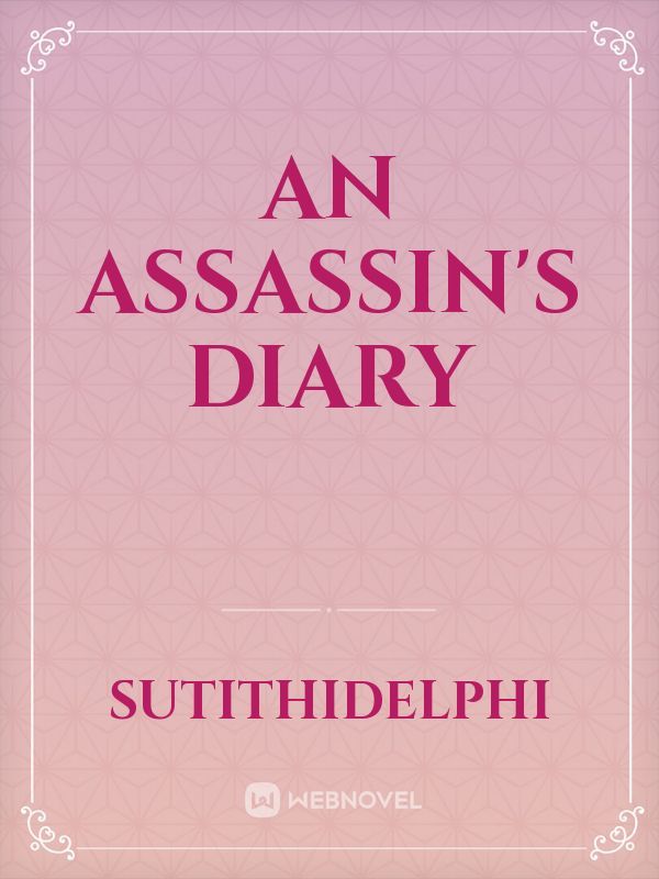 An Assassin's Diary