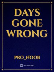 Days Gone Wrong Book