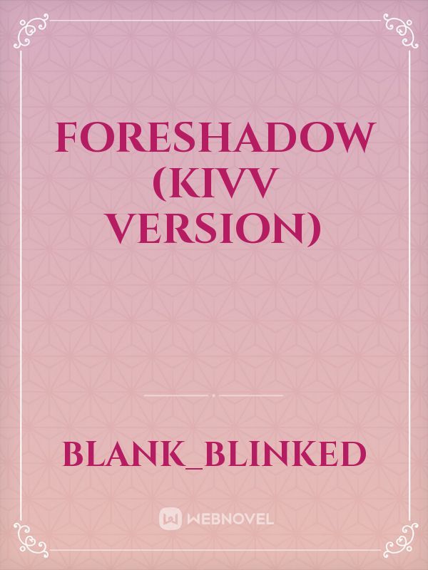 Foreshadow (Kivv version) Book