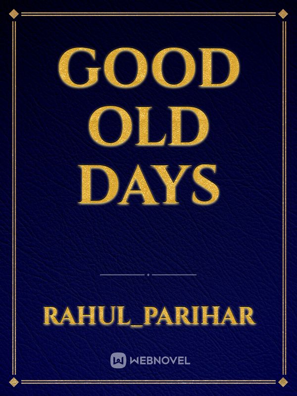 Good old days Book