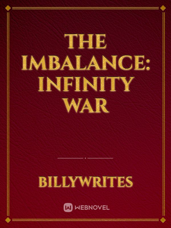 The Imbalance: Infinity War Book