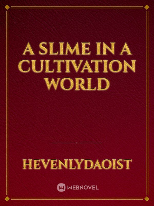 A Slime in a cultivation world