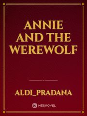 ANNIE AND THE WEREWOLF Book