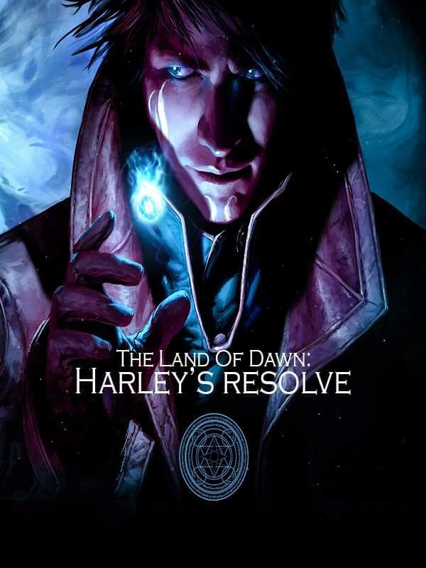 The Land of Dawn : Harley's Resolve