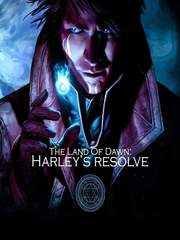 The Land of Dawn : Harley's Resolve Book