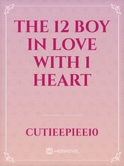 The 12 boy in love with 1 Heart Book