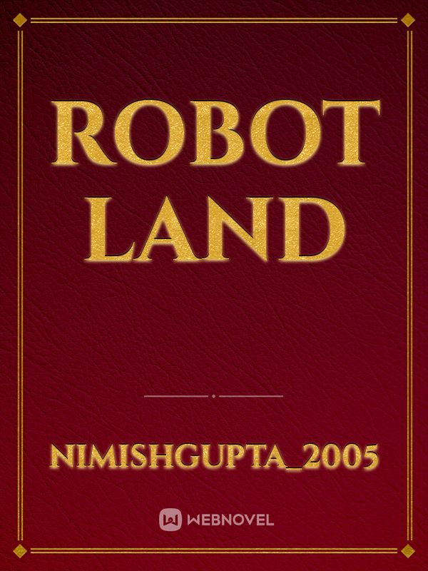 Robot land