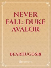 Never Fall: Duke Avalor Book