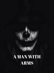 A MAN WITH ARMS Book