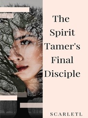 The Spirit Tamer's Final Disciple Book
