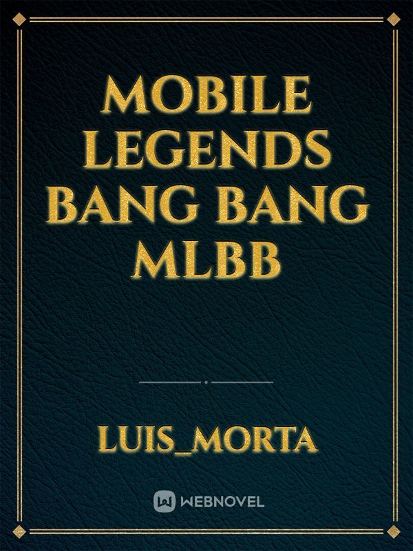 Mobile legends bang bang MLBB