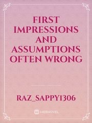 First Impressions and Assumptions Often Wrong Book