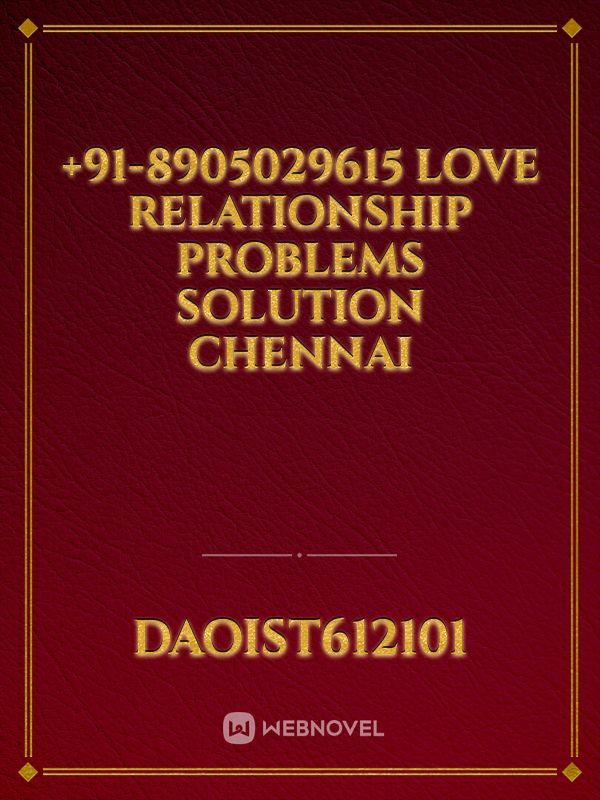 +91-8905029615 Love Relationship Problems Solution Chennai