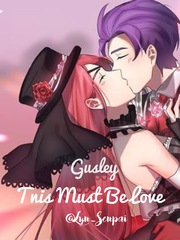 Gusley: This Must Be Love (MLBB) Book