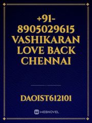 +91-8905029615 Vashikaran Love Back Chennai Book
