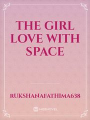 The girl love with space Book