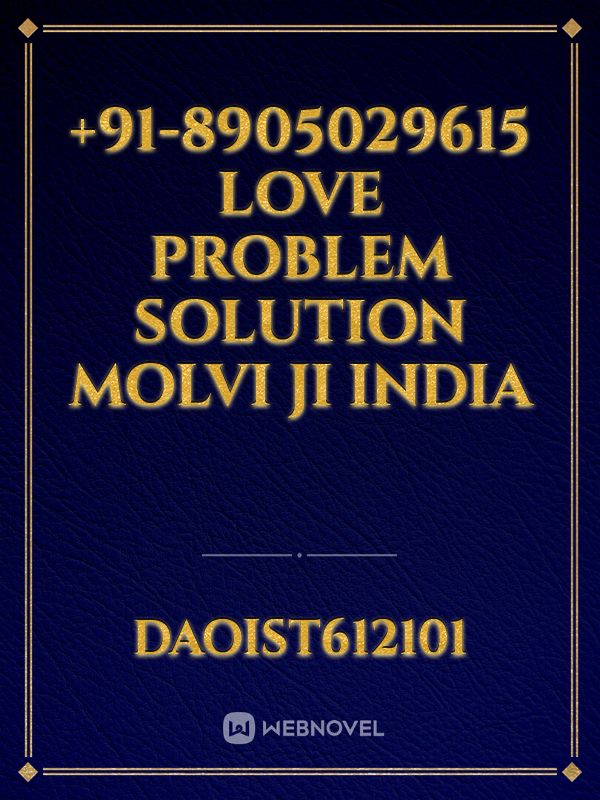+91-8905029615 Love Problem Solution Molvi Ji India Book