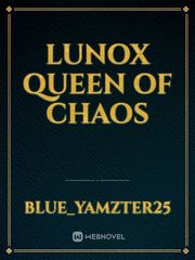 Lunox Queen Of Chaos Book