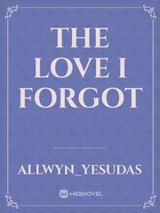 The Love I Forgot Book