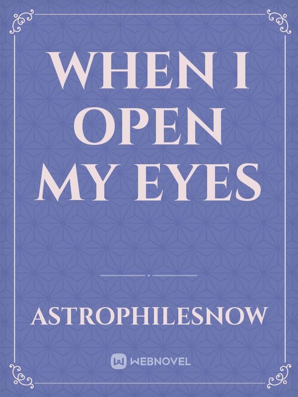 When I Open My Eyes Book