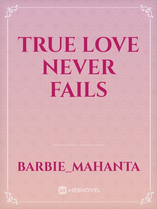 True Love never fails Book